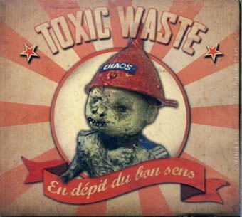 Toxic Waste: En dépit du bon sens CD